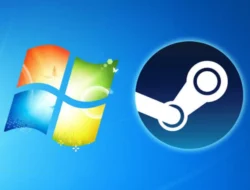 Steam tidak Lagi Bisa Digunakan di Windows 7 dan 8, Segera Upgrade